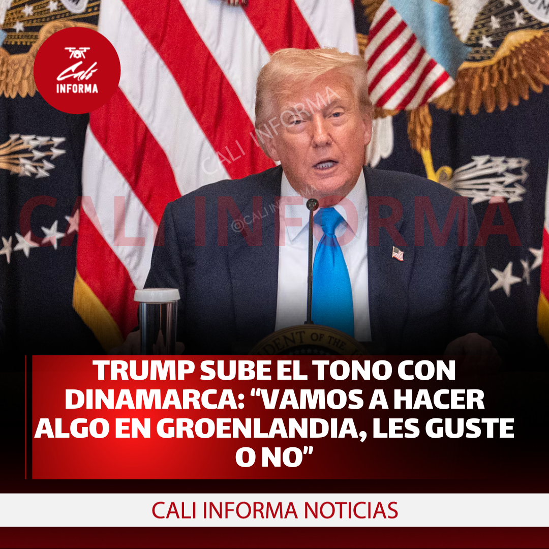 Trump sube el tono con Dinamarca: “Vamos a hacer algo en Groenlandia, les guste o no”